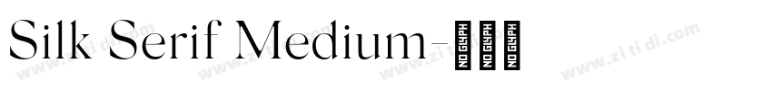 Silk Serif Medium字体转换